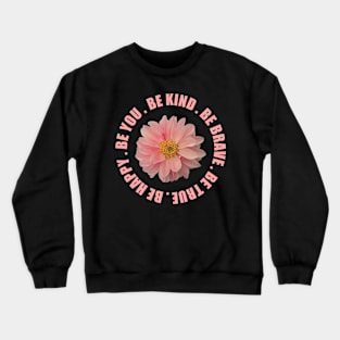 Inspire Kindness Everywhere with 'Be Kind Be Brave' Crewneck Sweatshirt